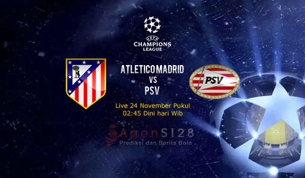 Prediksi Skor Atletico Madrid vs PSV Eindhoven 24 Nov 2016