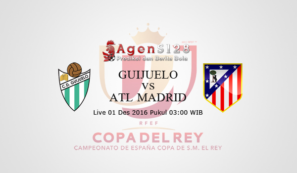 Prediksi Skor Guijuelo vs Atletico Madrid 01 Des 2016