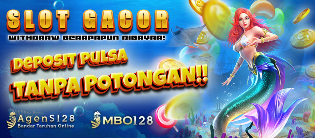 MBO128 >> Deposit Pulsa Tanpa Potongan Terpercaya di Indonesia